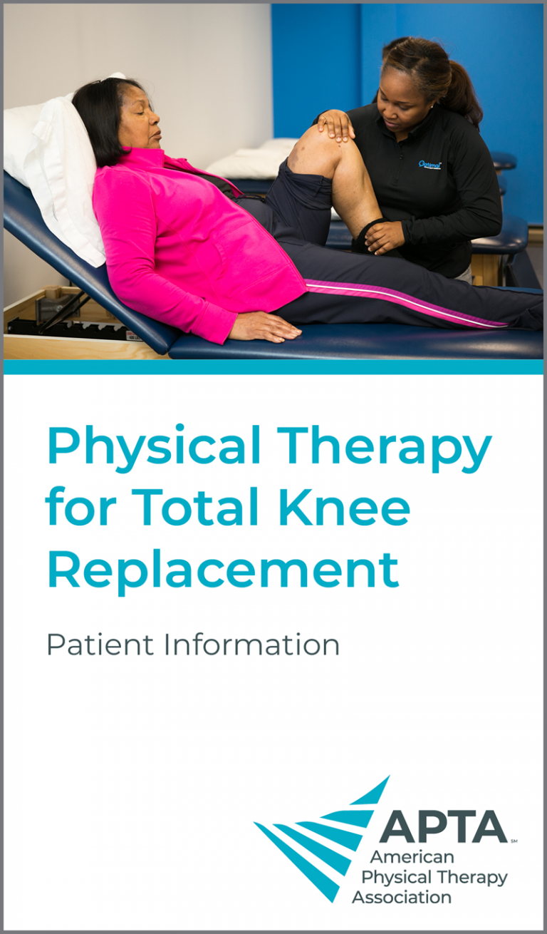 Physical Therapy for Total Knee Replacement Patient Information