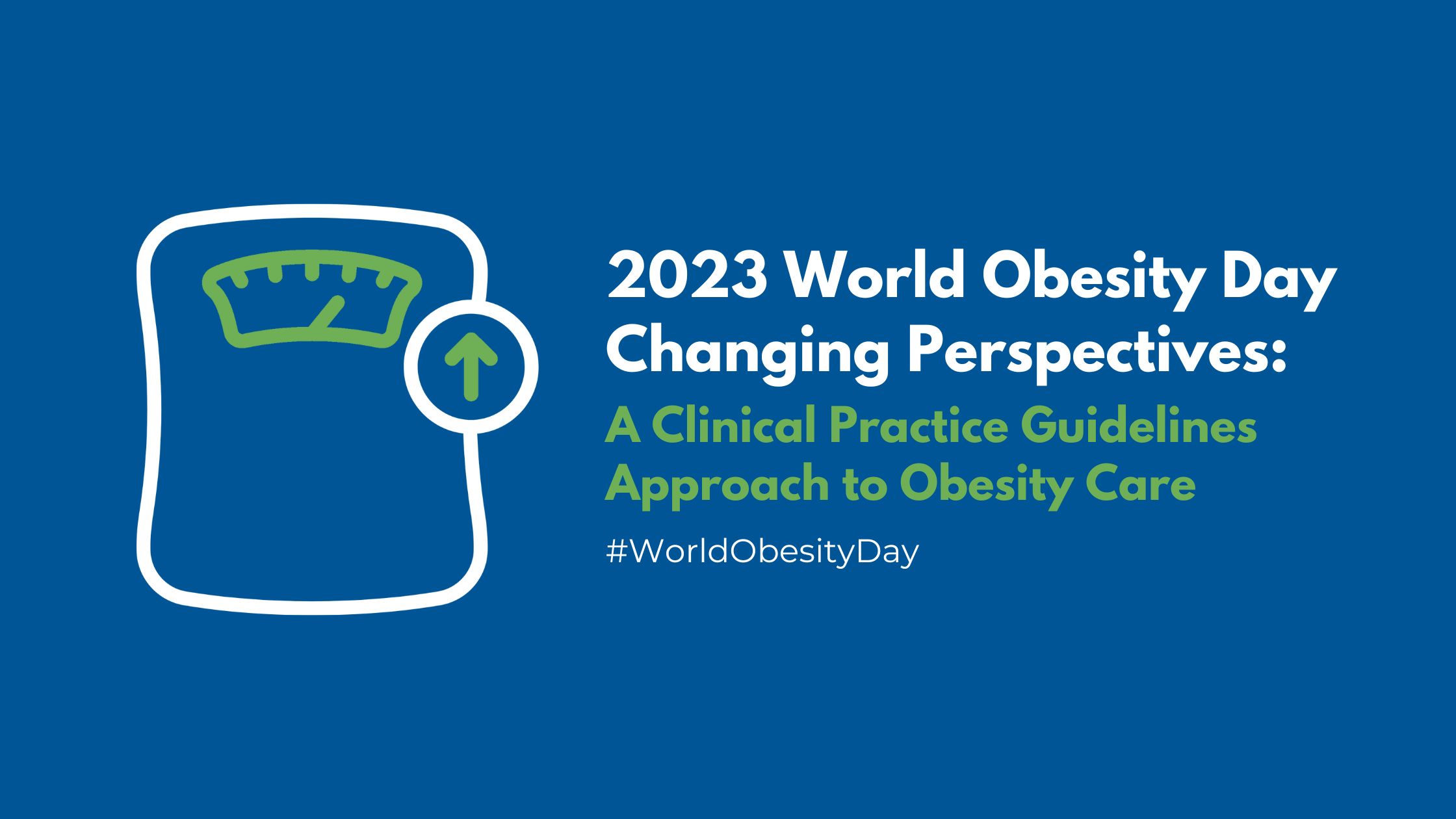 World Obesity Day 2023 Changing Perspectives A Clinical Practice