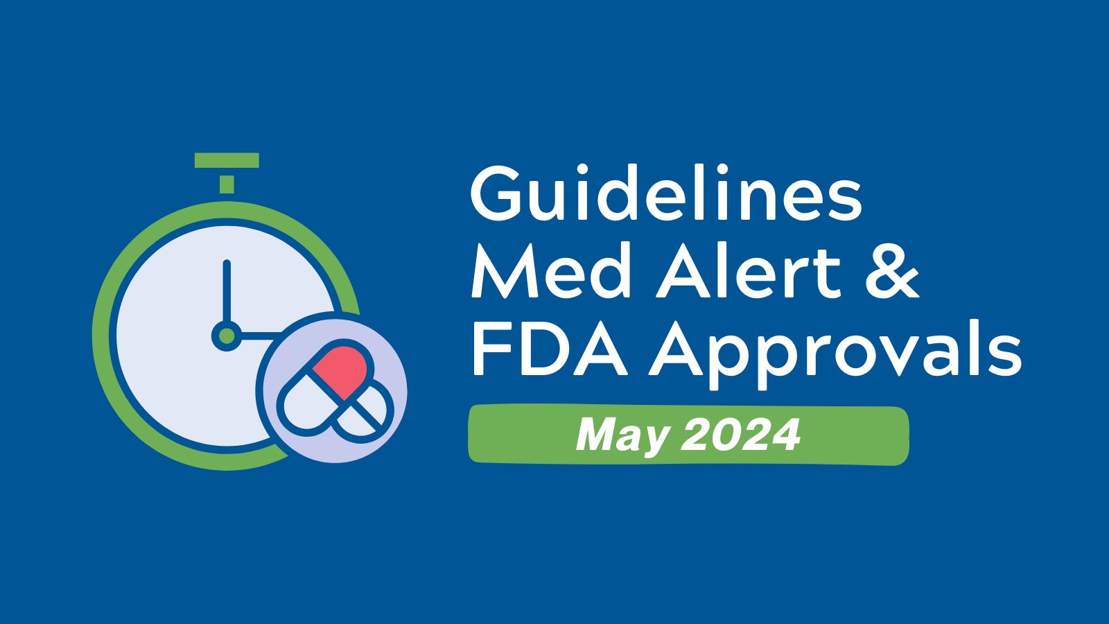 FDA Approvals - May 2024