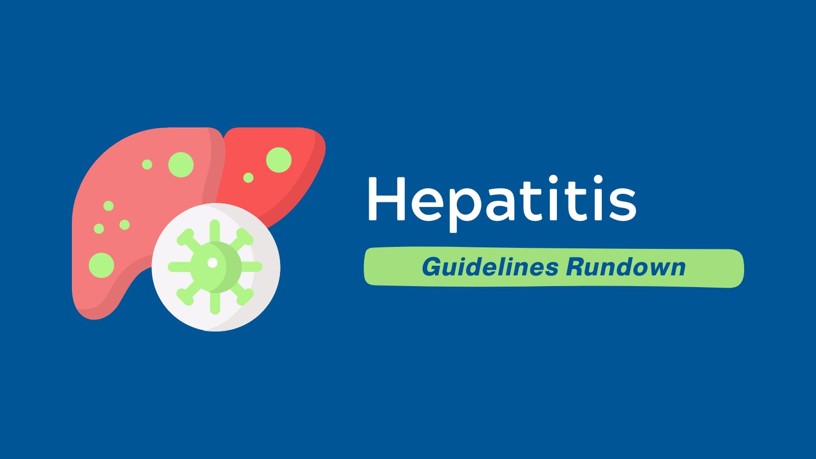 Guidelines Rundown Hepatitis