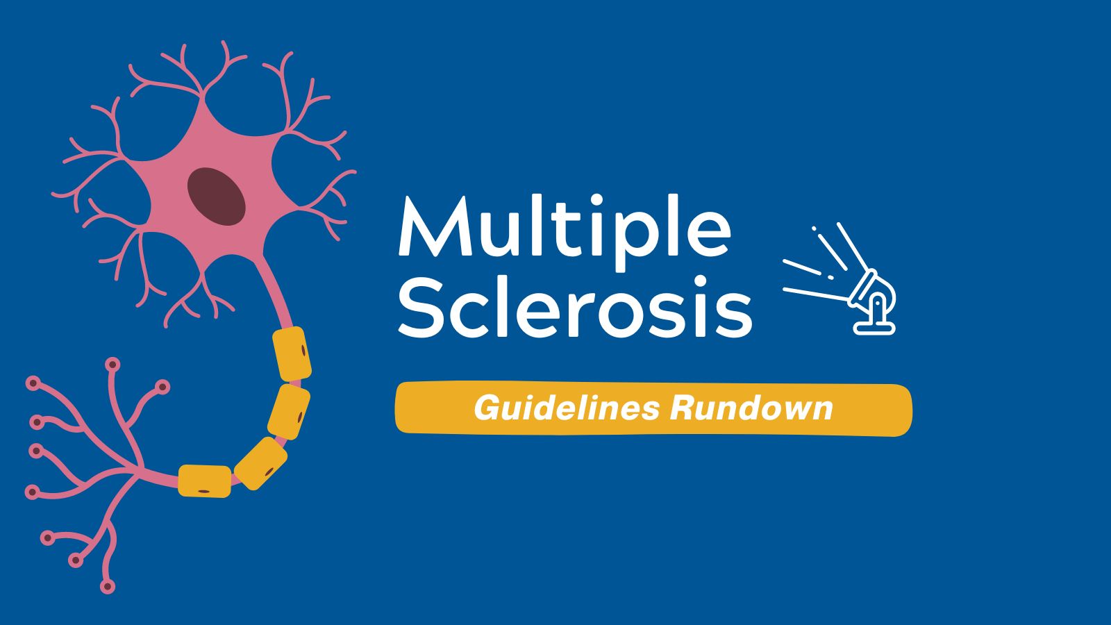 Guidelines Rundown Multiple Sclerosis