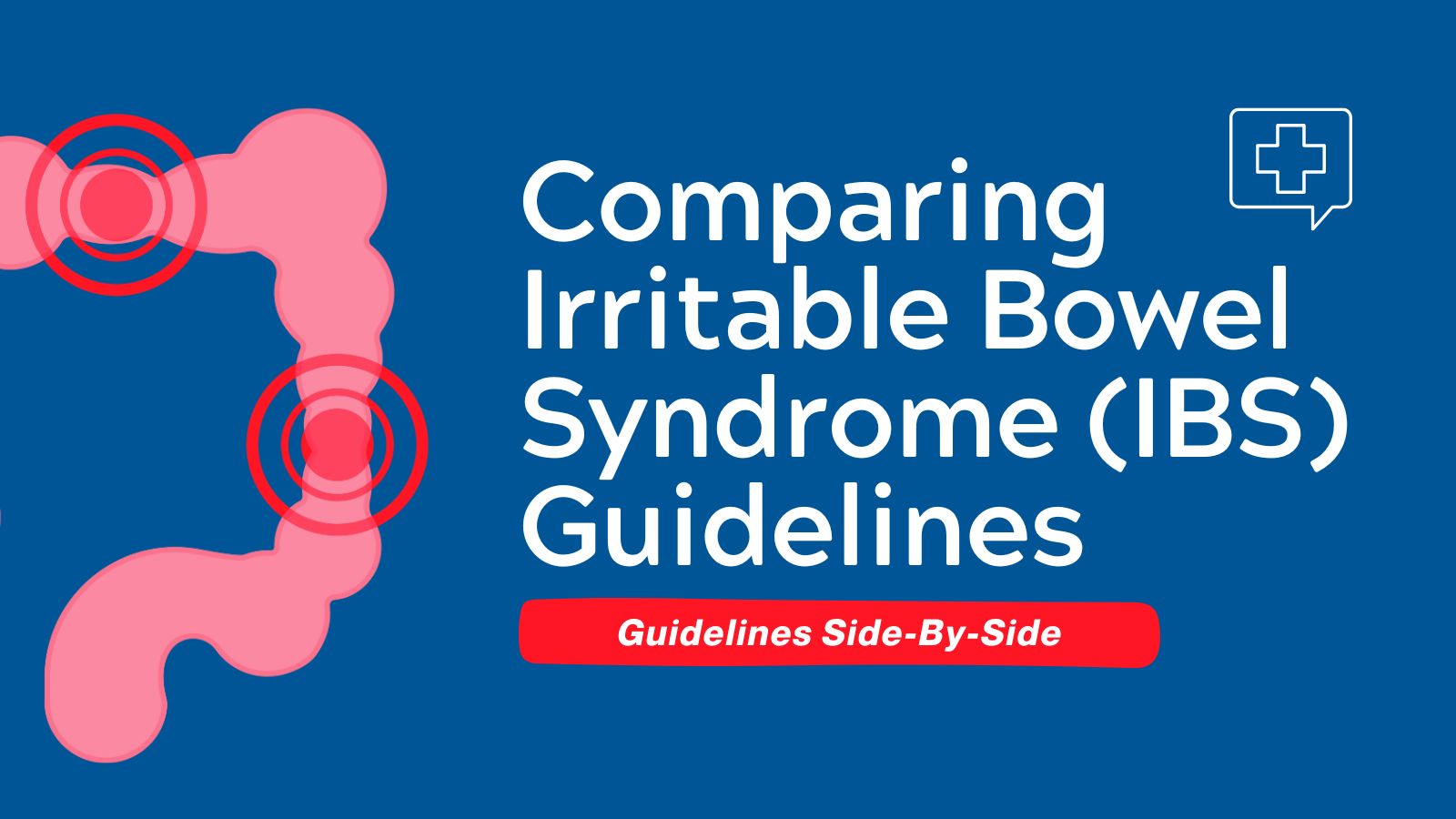 Guidelines Side-By-Side IBS