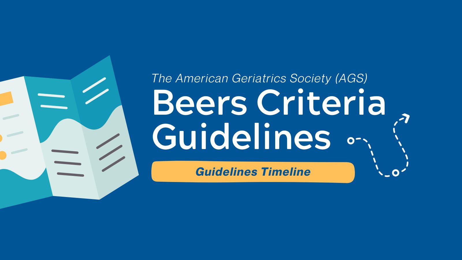 Guidelines Timeline - AGS Beers Criteria