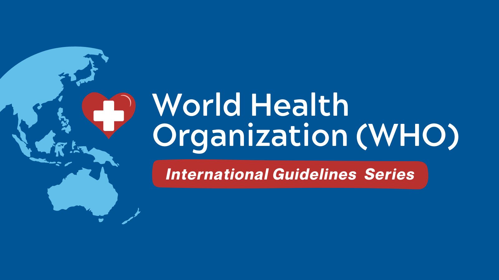 WHO Int'l Guidelines