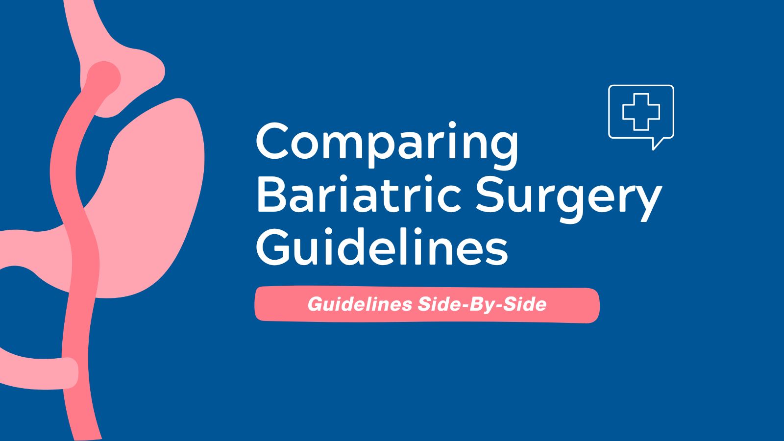 Guidelines Side-By-Side Bariatric Surgery