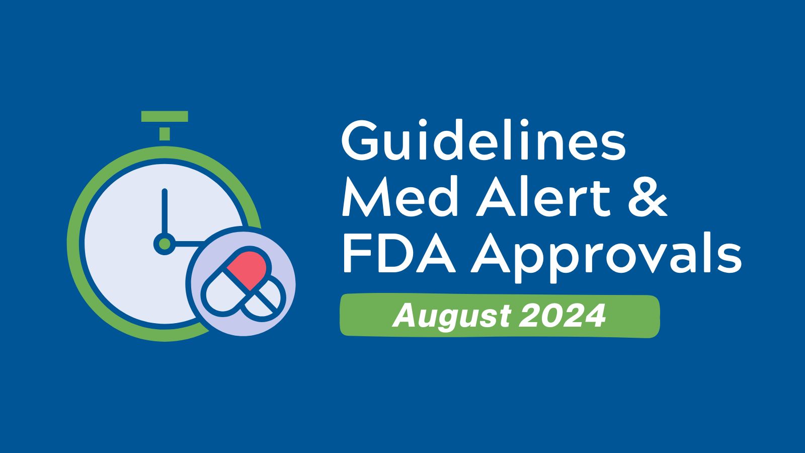 FDA Approvals August 2024