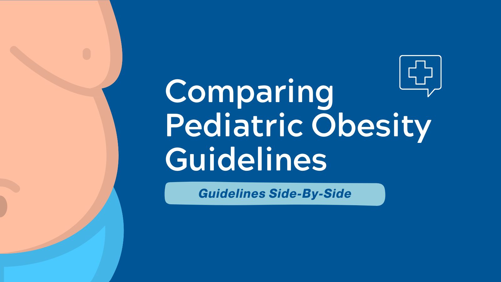 Guidelines Side-By-Side Pediatric Obesity