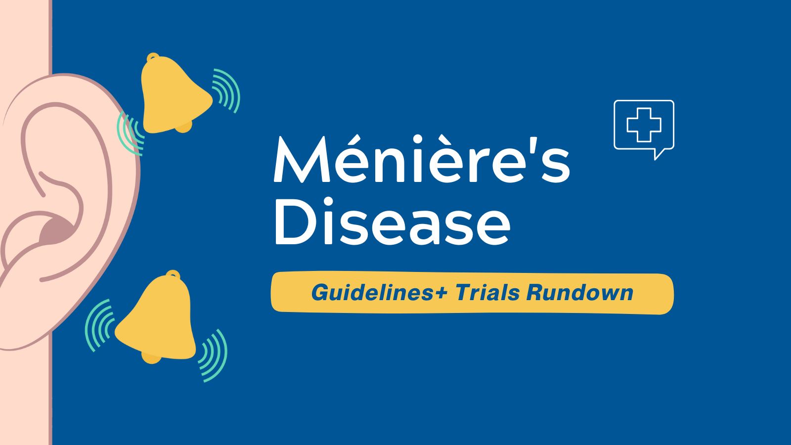 Guidelines + Trials Rundown Ménière's Disease