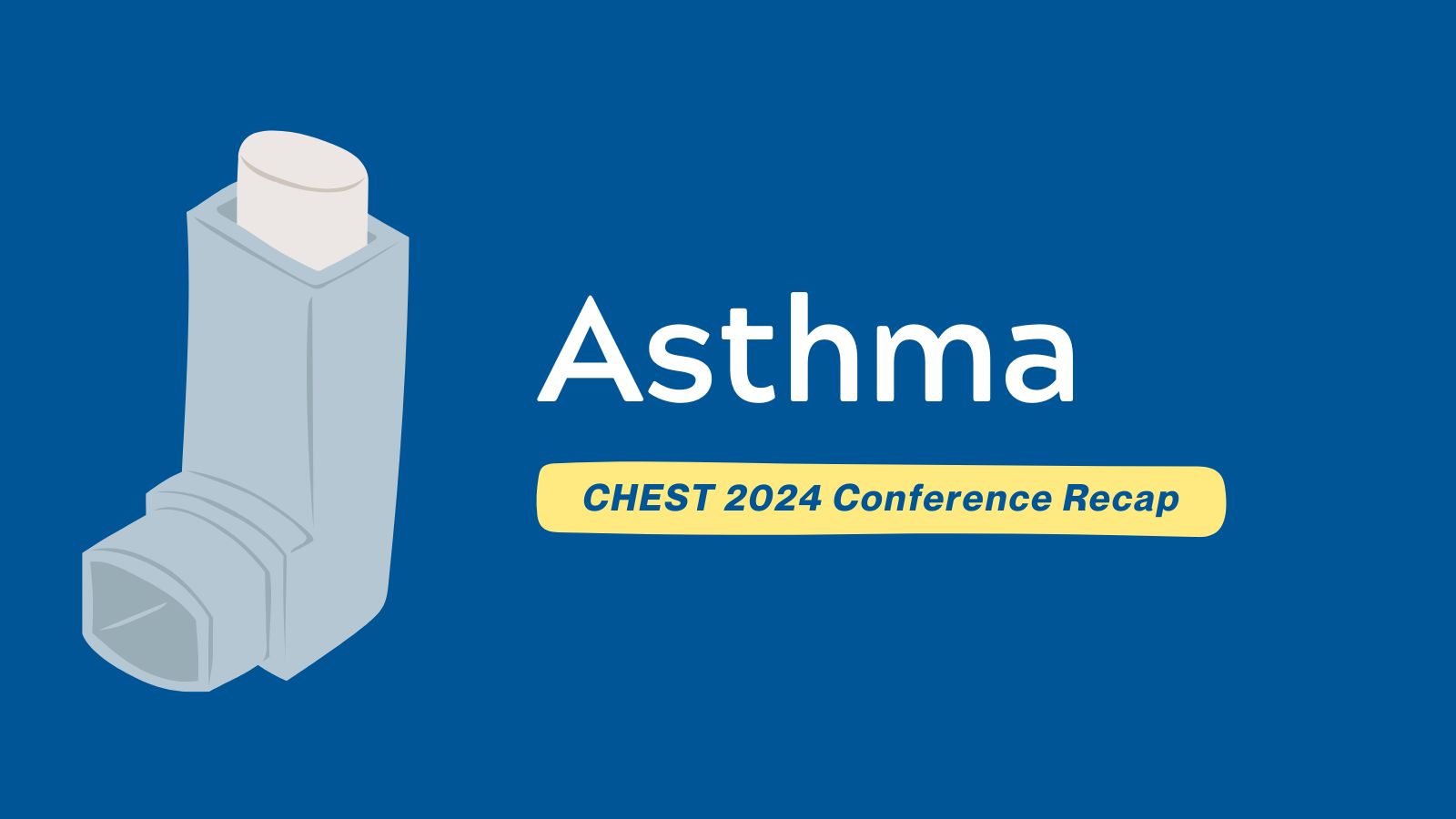 CHEST 2024 Recap