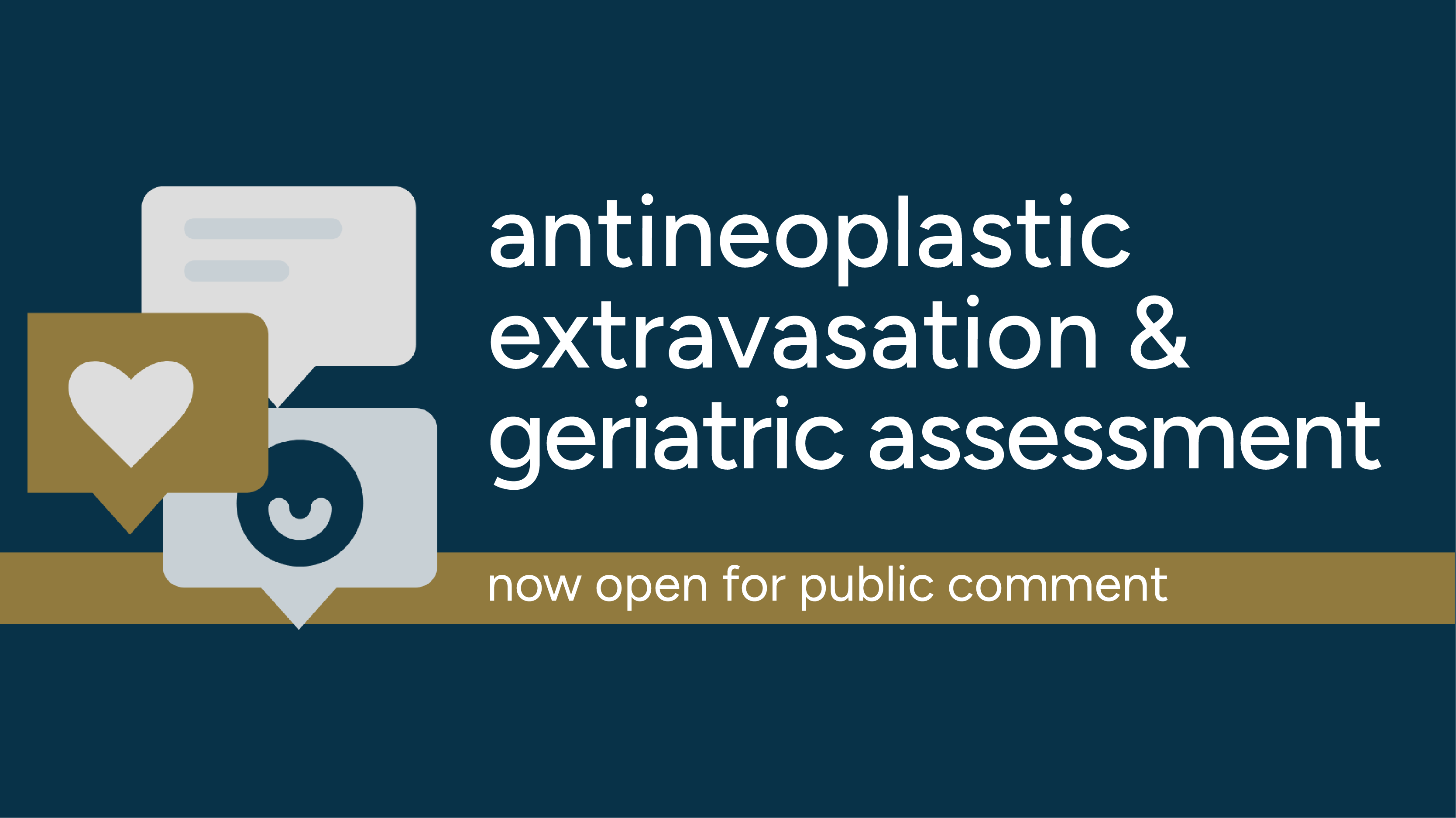 Antineoplastic Extravasation and Geriatric Assessment Public Comment